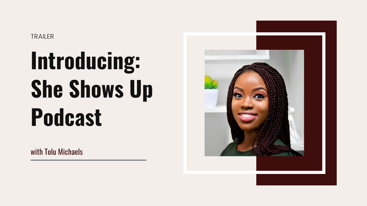 Introducing: She Shows Up Podcast